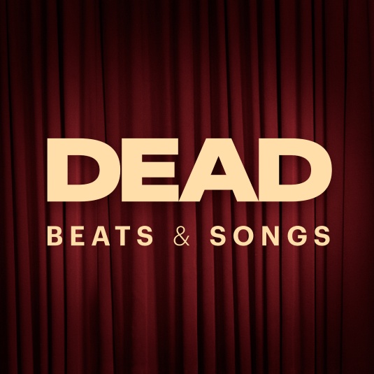 Dead Beats & Songs